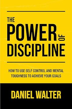 دانلود کیندل The Power of Discipline، کتاب The Power of Discipline، کتاب قدرت انضباط، کتاب های Daniel Walter، 