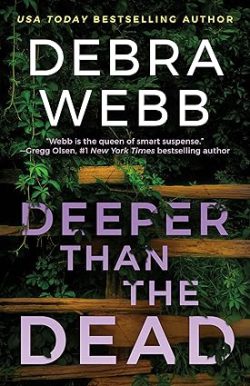 دانلود کیندل از آمازون، کتاب Deeper Than the Dead، کتاب عمیق تر از مردگان، کتاب های Debra Webb، 