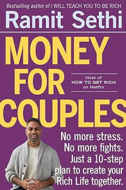دانلود کیندل و pdf کتاب پول برای زوج ها از آمازون، درباره Ramit Sethi نویسنده کتاب Money for Couples، کتاب های Ramit Sethi، معرفی کتاب Money for Couples، 