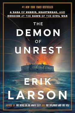 دانلود کتاب The Demon of Unrest، کتاب شیطان ناآرامی، کتاب های Erik Larson، کتاب های اریک لارسون، 
