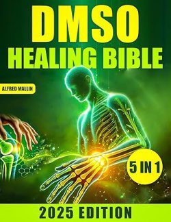 کتاب های دیگر Alfred Mallin، مشخصات کتاب The DMSO Healing Bible، معرفی کتاب The DMSO Healing Bible، 