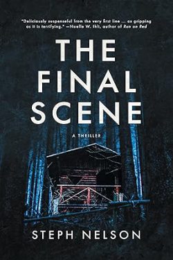 دانلود کیندل The Final Scene، کتاب The Final Scene، کتاب صحنه پایانی، کتاب صحنه پایانی نوشته استف نلسون، کتاب های Steph Nelson، 