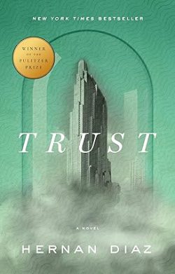 خرید کتاب اعتماد کنید، دانلود کتاب Trust از آمازون، کتاب Trust، کتاب های Hernan Diaz، 