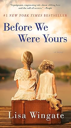 دانلود کیندل Before We Were Yours، کتاب Before We Were Yours، کتاب پیش از آنکه ما غریبه شویم، کتاب های Lisa Wingate، 