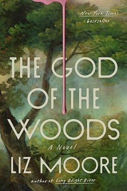 دانلود کیندل The God of the Woods از آمازون، کتاب The God of the Woods، کتاب خدای جنگل نوشته لیز مور، کتاب های Liz Moore، 