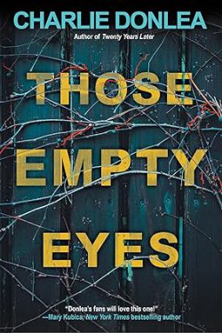 دانلود کیندل Those Empty Eyes از آمازون، کتاب Those Empty Eyes، کتاب اون چشمای خالی، کتاب اون چشمای خالی نوشته چارلی دونلا، کتاب های Charlie Donlea، 