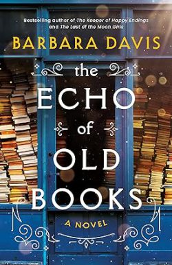 دانلود کیندل The Echo of Old Books از آمازون، کتاب The Echo of Old Books، کتاب پژواک کتاب های قدیمی، کتاب های Barbara Davis، 