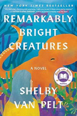 دانلود کتاب Remarkably Bright Creatures، کتاب Remarkably Bright Creatures، کتاب موجودات بسیار درخشان، کتاب های Shelby Van Pelt :، 