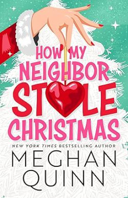 دانلود کیندل How My Neighbor Stole Christmas از آمازون، درباره Meghan Quinn نویسنده کتاب How My Neighbor Stole Christmas، معرفی کتاب How My Neighbor Stole Christmas، 
