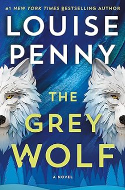 pdf کتاب گرگ خاکستری از آمازون، دانلود رایگان کیندل و pdf از آمازون، کتاب The Grey Wolf، کتاب گرگ خاکستری، کتاب های  Louise Penny، 