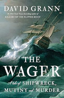 دانلود کتاب The Wager از آمازون، دانلود کیندل The Wager از آمازون، کتاب The Wager، کتاب شرط بندی، کتاب شرط بندی نوشته دیوید گرن، کتاب های David Grann، 
