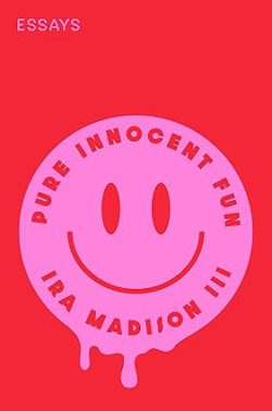 دانلود کتاب Pure Innocent Fun از آمازون، کتاب Pure Innocent Fun، کتاب سرگرمی بی‌گناه خالص، کتاب های Ira Madison، کتاب های آیرا مدیسون، 