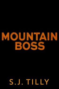 دانلود کتاب Mountain Boss از آمازون، دانلود کتاب زبان اصلی رئیس کوهستان، دانلود کیندل Mountain Boss از آمازون، کتاب Mountain Boss، کتاب رئیس کوهستان، کتاب های S.J. Tilly، 