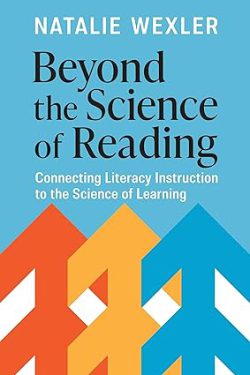 دانلود کتاب Beyond the Science of Reading، کتاب Beyond the Science of Reading، کتاب فراتر از علم خواندن، کتاب های Natalie Wexler، کتاب های ناتالی وکسلر، 