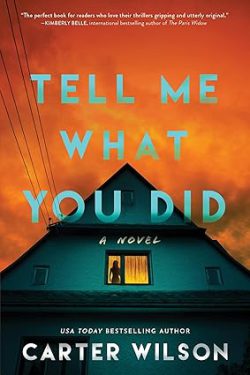 دانلود کتاب Tell Me What You Did، کتاب Tell Me What You Did، کتاب به من بگو چه کردی، کتاب های Carter Wilson، 
