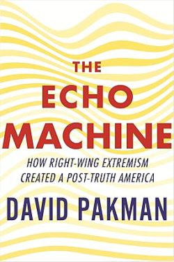 دانلود کتاب The Echo Machine از آمازون، دانلود کیندل The Echo Machine از آمازون، کتاب The Echo Machine، کتاب ماشین اکو، کتاب های David Pakman، 
