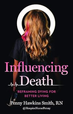 دانلود کتاب Influencing Death از آمازون، دانلود کتاب زبان اصلی تاثیر بر مرگ، دانلود کیندل Influencing Death از آمازون، کتاب Influencing Death، کتاب تاثیر بر مرگ، کتاب های Penny Hawkins Smith، 