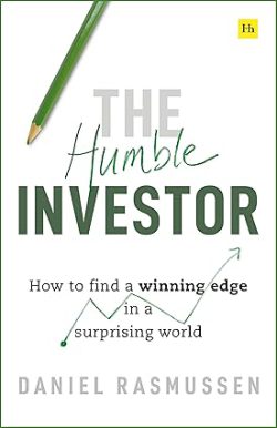دانلود کتاب The Humble Investor، کتاب The Humble Investor، کتاب سرمایه‌گذار متواضع، کتاب های Daniel Rasmussen، کتاب های دانیل راسموسن، 