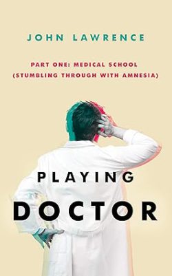 دانلود کتاب Playing Doctor از آمازون، دانلود کتاب زبان اصلی دکتر بازی، دانلود کیندل Playing Doctor از آمازون، کتاب PLAYING DOCTOR، کتاب دکتر بازی، کتاب دکتر بازی نوشته جان لارنس، کتاب های John Lawrence، 