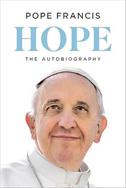 خرید کتاب زبان اصلی امید، دانلود کتاب Hope از آمازون، کتاب Hope، کتاب امید، کتاب های Pope Francis، 