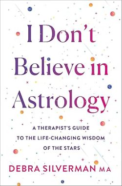 دانلود کتاب I Don't Believe in Astrology، کتاب I Don't Believe in Astrology، کتاب من به طالع‌بینی اعتقاد ندارم، کتاب های Debra Silverman، کتاب های دبرا سیلورمن، 