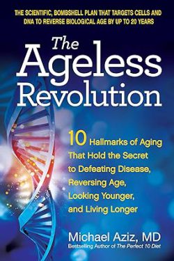 دانلود کتاب The Ageless Revolution از آمازون، دانلود کیندل The Ageless Revolution از آمازون، کتاب The Ageless Revolution، کتاب انقلاب بی‌پیری، کتاب های Michael Aziz، 