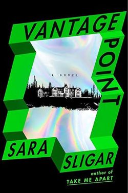 دانلود کتاب Vantage Point از آمازون، دانلود کتاب زبان اصلی نقطه برتری، دانلود کیندل Vantage Point از آمازون، کتاب Vantage Point، کتاب نقطه برتری، کتاب های Sara Sligar، 