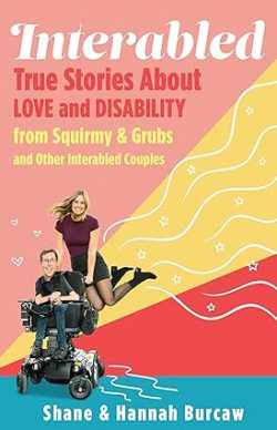 دانلود کتاب Interabled از آمازون، دانلود کتاب زبان اصلی تعاملی، کتاب Interabled، کتاب تعاملی، کتاب های Shane Burcaw، کتاب های شین بورکاو، 