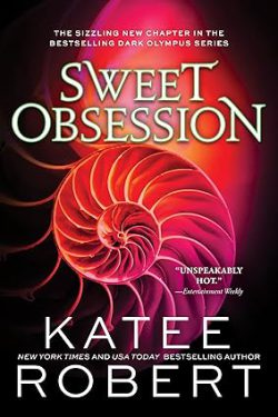 دانلود کتاب Sweet Obsession از آمازون، دانلود کتاب زبان اصلی وسواس شیرین، کتاب Sweet Obsession، کتاب های Katee Robert، کتاب های کیتی رابرت، کتاب وسواس شیرین، 