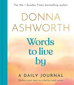دانلود کتاب Words to Live By از آمازون، کتاب Words to Live By، کتاب کلمات برای زندگی کردن، کتاب های Donna Ashworth، 