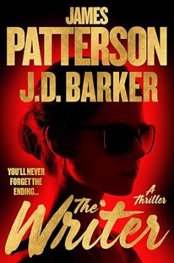 دانلود کتاب The Writer از آمازون، دانلود کتاب زبان اصلی نویسنده، دانلود کیندل The Writer از آمازون، کتاب The Writer، کتاب نویسنده، کتاب های J. D. Barker، کتاب های James Patterson، 
