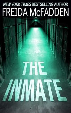 دانلود کتاب The Inmate از آمازون، دانلود کتاب زبان اصلی زندانی، دانلود کیندل The Inmate از آمازون، کتاب The Inmate، کتاب زندانی، کتاب زندانی نوشته فریدا مک فادن، کتاب های Freida McFadden، 
