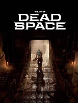 دانلود کتاب The Art of Dead Space، دانلود کیندل The Art of Dead Space، کتاب The Art of Dead Space، کتاب های Motive Studio، کتاب هنر دد اسپیس، 
