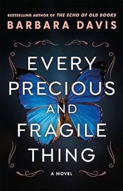 دانلود کتاب Every Precious and Fragile Thing، کتاب Every Precious and Fragile Thing، کتاب های Barbara Davis، کتاب های باربارا دیویس، کتاب هر چیز گرانبها و شکننده، 