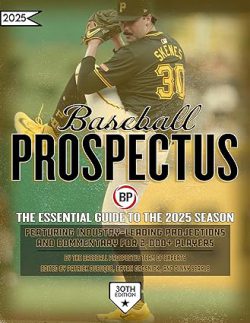 دانلود کتاب Baseball Prospectus 2025 از آمازون، کتاب Baseball Prospectus 2025، کتاب چشم انداز بیسبال 2025، کتاب های Baseball Prospectus، کتاب های چشم انداز بیسبال، 