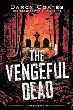 دانلود کتاب The Vengeful Dead، دانلود کیندل The Vengeful Dead، کتاب The Vengeful Dead، کتاب ارواح انتقام‌جو، کتاب های Darcy Coates، 