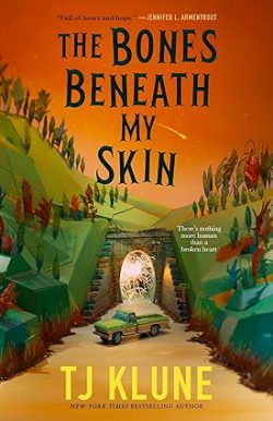 دانلود کتاب The Bones Beneath My Skin، دانلود کیندل The Bones Beneath My Skin، کتاب The Bones Beneath My Skin، کتاب استخوان های زیر پوست من، کتاب های TJ Klune، 