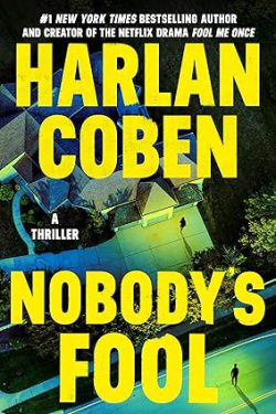 دانلود کتاب Nobody's Fool از آمازون، کتاب Nobody's Fool، کتاب احمق هیچکس نیست، کتاب های Harlan Coben، 