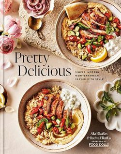 دانلود کتاب Pretty Delicious از آمازون، کتاب Pretty Delicious، کتاب بسیار خوشمزه، کتاب های Alia Elkaffas، کتاب های Radwa Elkaffas، 