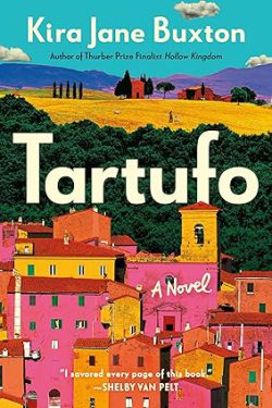 دانلود کتاب Tartufo از آمازون، دانلود کتاب زبان اصلی تارتوفو، دانلود کیندل Tartufo از آمازون، کتاب Tartufo، کتاب تارتوفو، کتاب های Kira Jane Buxton، 