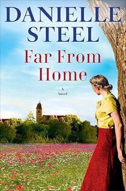 دانلود کتاب Far From Home از آمازون، کتاب Far From Home، کتاب دور از خانه، کتاب های Danielle Steel، 