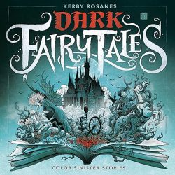 دانلود کتاب Dark Fairy Tales از آمازون، دانلود کیندل Dark Fairy Tales از آمازون، کتاب Dark Fairy Tales، کتاب افسانه‌های تاریک، کتاب های Kerby Rosanes، 