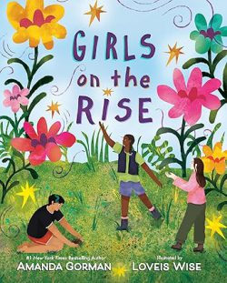 دانلود کتاب Girls on the Rise از آمازون، دانلود کیندل Girls on the Rise از آمازون، کتاب Girls on the Rise، کتاب دختران در حال ظهور، کتاب های Amanda Gorman، 