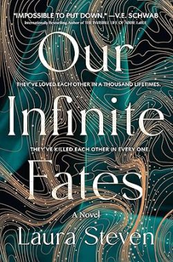 دانلود کتاب Our Infinite Fates از آمازون، کتاب Our Infinite Fates، کتاب سرنوشت بی نهایت ما، کتاب های Laura Steven، 